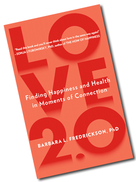 Love 2.0 cover Barbara L. Fredrickson, Ph.D.